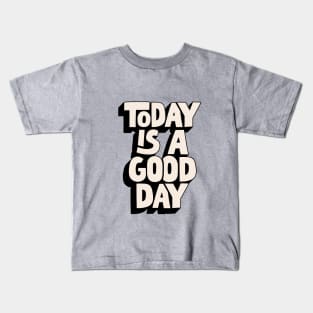 Today is a Good Day in Yellow Black and White Kids T-Shirt